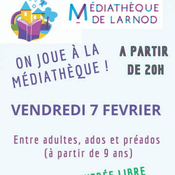 On joue à la médiathèque ! Vendredi 7 février à partir de 20h