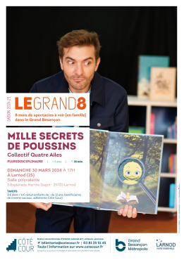 Spectacle Grand8 le dimanche 30 mars à 17h : Mille secrets de poussins