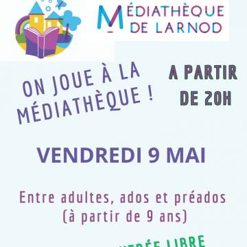 On joue à la médiathèque ! Vendredi 9 mai à partir de 20h