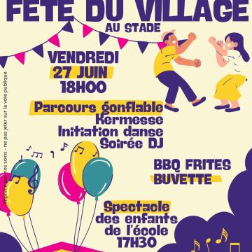 Fête du village le vendredi 27 juin